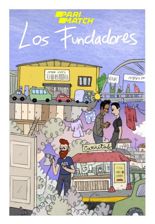 Los Fundadores (2021) Hindi [Voice Over] Dubbed WEBRip download full movie